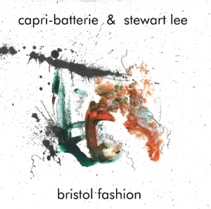 Capri-Batterie & Stewart Lee - Bristol Fashion i gruppen VINYL hos Bengans Skivbutik AB (3493956)