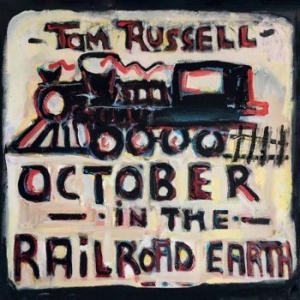 Russell Tom - October In The Railroad Earth i gruppen CD hos Bengans Skivbutik AB (3495319)