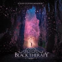 Black Therapy - Echoes Of Dying Memories i gruppen CD / Metal hos Bengans Skivbutik AB (3495377)