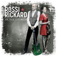 Rossi/Rickard - We Talk Too Much i gruppen CD hos Bengans Skivbutik AB (3496027)