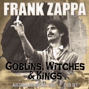 Zappa Frank - Goblins, Witches & Kings 2 Cd (Broa i gruppen Minishops / Frank Zappa hos Bengans Skivbutik AB (3497832)