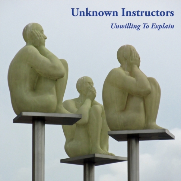 Unknown Instructors - Unwilling To Explain (Vinyl) i gruppen VINYL / Toppselgere hos Bengans Skivbutik AB (3503902)