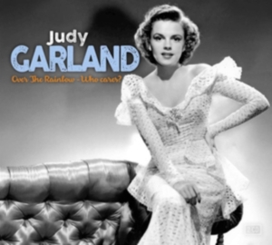 Judy Garland - Over The Rainbow & Who Cares i gruppen CD hos Bengans Skivbutik AB (3503984)
