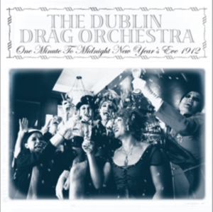 Dublin Drag Orchestra - On Minute To Midnight i gruppen VINYL hos Bengans Skivbutik AB (3504033)