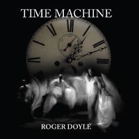 Doyle Roger - Time Machine i gruppen CD hos Bengans Skivbutik AB (3504037)