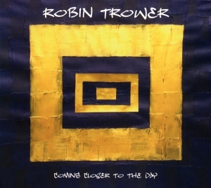 Robin Trower - Coming Closer To The Day i gruppen Minishops / Robin Trower hos Bengans Skivbutik AB (3504716)