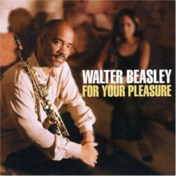 Beasley Walter - For Your Pleasure i gruppen CD / Toppselgere hos Bengans Skivbutik AB (3505342)
