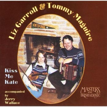 Carroll Liz And Tommy Magure - Kiss Me Kate i gruppen CD / Worldmusic/ FolkeMusikkk hos Bengans Skivbutik AB (3506167)