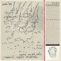 Glen Hansard - This Wild Willing i gruppen VINYL hos Bengans Skivbutik AB (3509025)