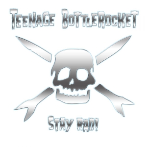 Teenage Bottlerocket - Stay Rad (Vinyl Lp) i gruppen VINYL hos Bengans Skivbutik AB (3509632)