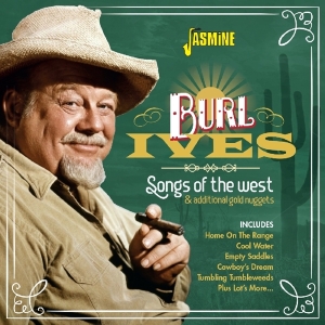 Burl Ives - Songs Of The West And Additional Gold Nuggets i gruppen CD hos Bengans Skivbutik AB (3509659)