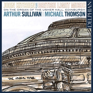 Sullivan Arthur Thomson Michael - British Light Music On The Organ Of i gruppen CD hos Bengans Skivbutik AB (3510190)