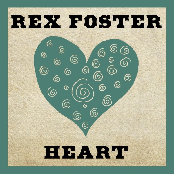 Rex Foster - Heart i gruppen CD / Toppselgere hos Bengans Skivbutik AB (3510700)
