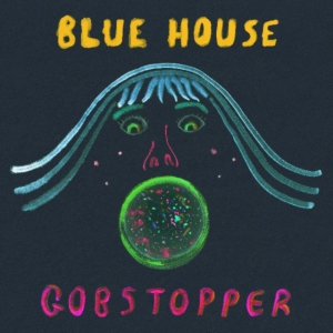 Blue House - Gobstopper i gruppen VINYL hos Bengans Skivbutik AB (3511904)