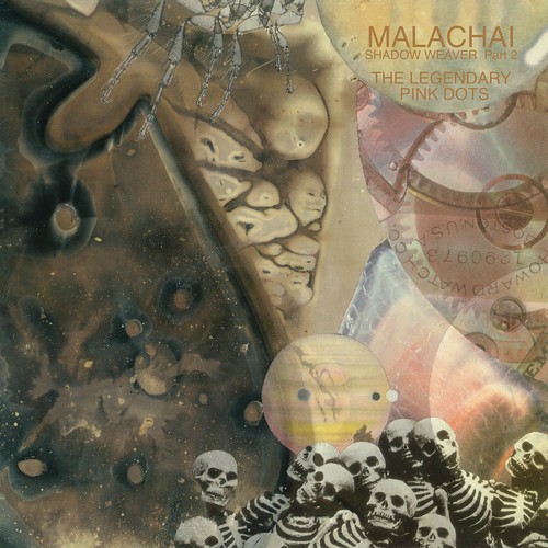 Legendary Pink Dots - Malachai (Shadow Weaver Part 2) i gruppen CD / Toppselgere hos Bengans Skivbutik AB (3512023)