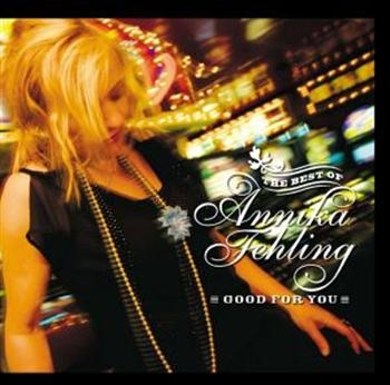 Fehling Annika - Good For You: The Best Of Annika Fe i gruppen CD / Country hos Bengans Skivbutik AB (3512155)