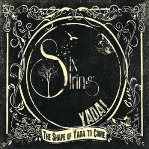 Six String Yada - Shape Of Yada To Come i gruppen CD hos Bengans Skivbutik AB (3512175)