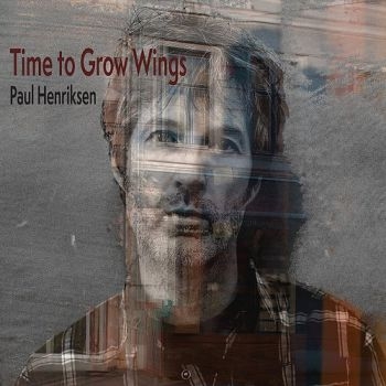 Henriksen Paul - Time To Grow Wings i gruppen CD / Toppselgere hos Bengans Skivbutik AB (3512187)