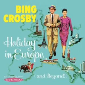 Crosby Bing - Holiday In Europe (And Beyond!) i gruppen CD hos Bengans Skivbutik AB (3512219)