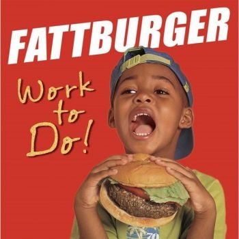 Fattburger - Work To Do i gruppen CD / Toppselgere hos Bengans Skivbutik AB (3514847)
