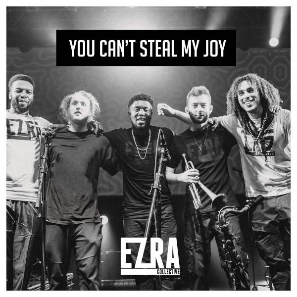 Ezra Collective - You Can't Steal My Joy i gruppen VI TIPSER / Way Out West 2026 hos Bengans Skivbutik AB (3514887)
