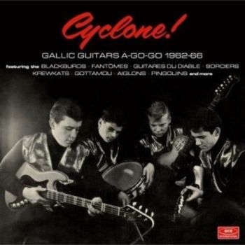 Various Artists - Cyclone! Gallic Guitars A-Go-Go 196 i gruppen CD / Toppselgere hos Bengans Skivbutik AB (3519962)