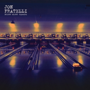 Jon Fratelli - Bright Night Flowers i gruppen VINYL hos Bengans Skivbutik AB (3521488)