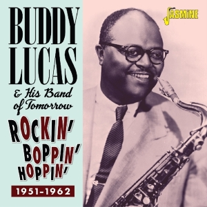 Buddy & His Band Of Tomorrow Lucas - Rockin', Boppin' & Hoppin' - 1951-1962 i gruppen CD hos Bengans Skivbutik AB (3522385)