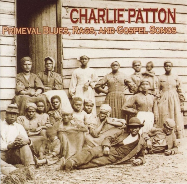 Patton Charlie - Primeval Blues,Rags And Gospel Song i gruppen CD / Toppselgere hos Bengans Skivbutik AB (3529563)