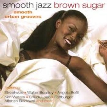 Various Artists - Smooth Jazz, Brown Sugar i gruppen CD / Toppselgere hos Bengans Skivbutik AB (3529586)
