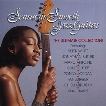Various Artists - Sensuous Smooth Jazz Guitar i gruppen CD / Toppselgere hos Bengans Skivbutik AB (3529590)