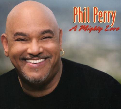Phil Perry - A Mighty Love i gruppen CD / RNB, Disco & Soul hos Bengans Skivbutik AB (3529601)