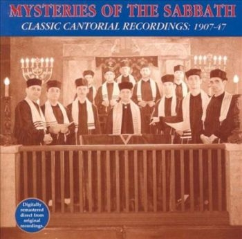 Mysteries Of The Sabbath - Classic Cantorial Recordings 1907-4 i gruppen CD / Worldmusic/ FolkeMusikkk hos Bengans Skivbutik AB (3529626)
