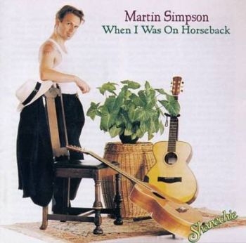 Simpson Martin - When I Was On Horseback i gruppen CD / Toppselgere hos Bengans Skivbutik AB (3529665)