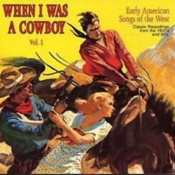 Various Artists - When I Was A Cowboy 1 i gruppen CD / Toppselgere hos Bengans Skivbutik AB (3530628)