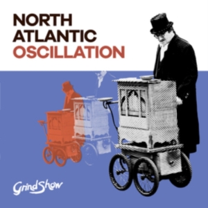 North Atlantic Oscillation - Grind Show i gruppen CD hos Bengans Skivbutik AB (3532097)