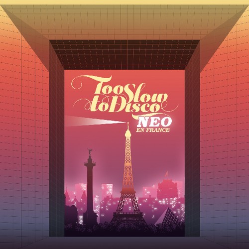 Various Artists - Too Slow To Disco Neo - En France i gruppen CD / Toppselgere hos Bengans Skivbutik AB (3532130)