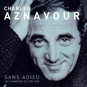 Aznavour Charles - Sans Adieu Les Chansons De 1955-62 i gruppen VINYL hos Bengans Skivbutik AB (3532600)