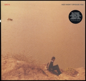 Greys - Age Hasn't Spoiled You i gruppen VINYL hos Bengans Skivbutik AB (3533065)