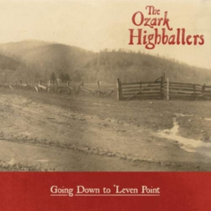 Ozark Highballers - Going Down To 'Leven Point i gruppen CD hos Bengans Skivbutik AB (3533113)