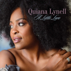 Lynell Quiana - A Little Love i gruppen VI TIPSER / Årsbestelistor 2019 / Årsbeste 2019 JazzTimes hos Bengans Skivbutik AB (3533122)