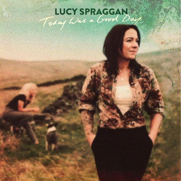 Spraggan Lucy - Today Was A Good Day i gruppen VINYL / Toppselgere hos Bengans Skivbutik AB (3541952)