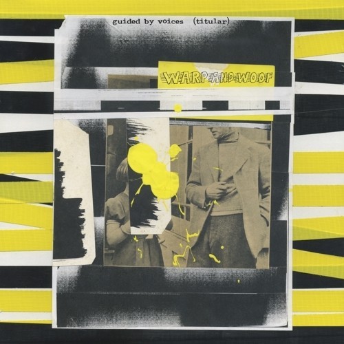 Guided By Voices - Warp And Woof i gruppen VINYL / Rock hos Bengans Skivbutik AB (3542376)