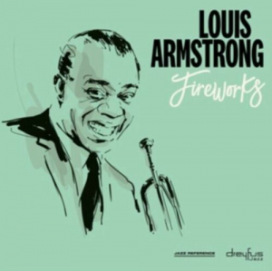 Louis Armstrong - Fireworks i gruppen CD hos Bengans Skivbutik AB (3544264)