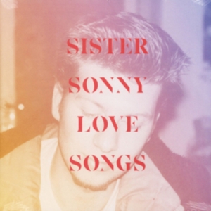 Sister Sonny - Lovesongs i gruppen -Start BOR1 hos Bengans Skivbutik AB (3544982)