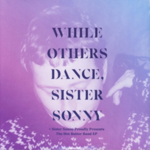 Sister Sonny - While Others Dance i gruppen VINYL hos Bengans Skivbutik AB (3544983)