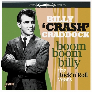 Billy Crash Craddock - Boom Boom Billy - The Rock 'N' Roll Years Collection i gruppen CD hos Bengans Skivbutik AB (3548642)