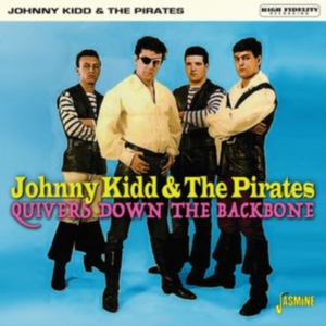 Kidd Johnny And The Pirates - Quivers Down The Backbone i gruppen CD hos Bengans Skivbutik AB (3548643)