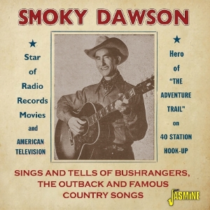 Smoky Dawson - Sings And Tells Of Bushrangers, The Outback And Famous i gruppen CD hos Bengans Skivbutik AB (3548649)