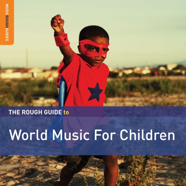 Various Artists - Rough Guide To World Music For Chil i gruppen CD / Toppselgere hos Bengans Skivbutik AB (3548653)